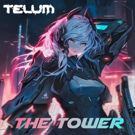 The Tower (Telum) ft. Auphinity | Boomplay Music
