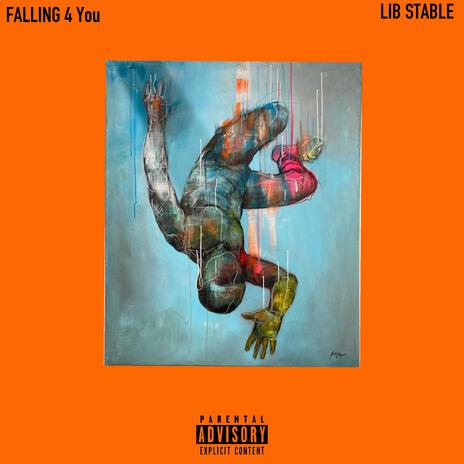 Falling 4 You | Boomplay Music