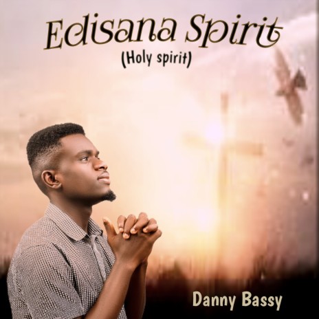Edisana spirit [holy spirit] | Boomplay Music