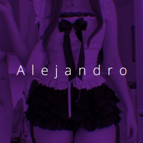 Alejandro (Speed) | Boomplay Music