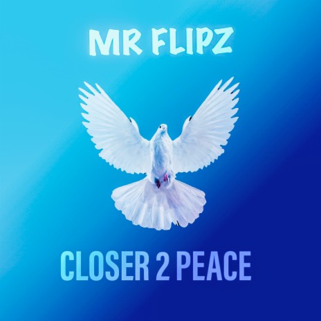 Closer 2 Peace ft. GPREEZY