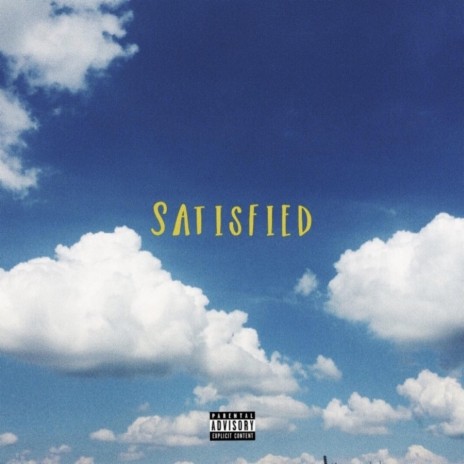 Satisfied | Boomplay Music