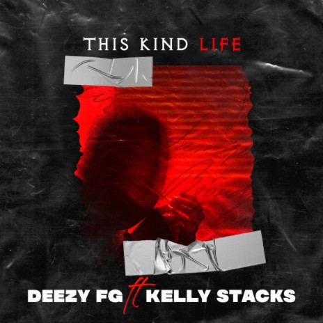 This Kind Life ft. Kelly Stacks | Boomplay Music