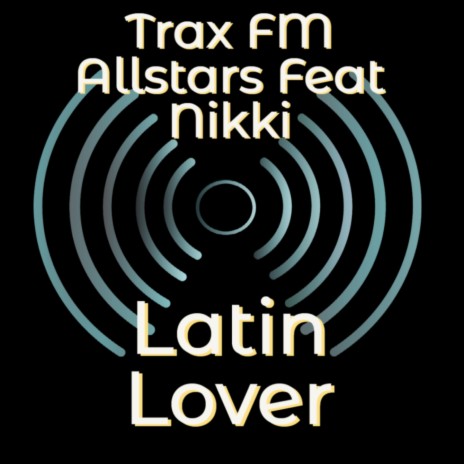 Latin Lover ft. Nikki | Boomplay Music