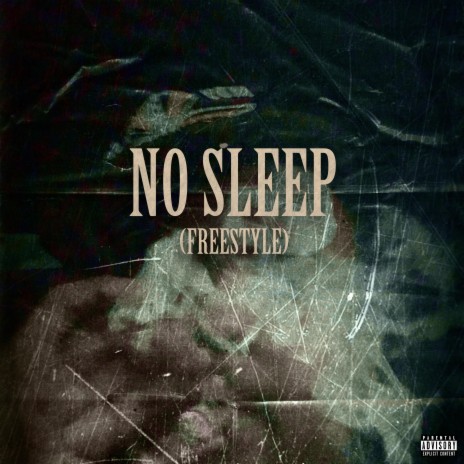 No Sleep (Freestyle) | Boomplay Music