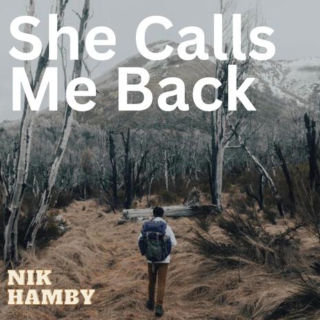 She Calls Me Back | Boomplay Music