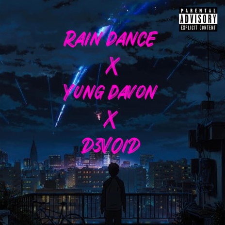 Rain dance ft. yung Davon & D3VOID | Boomplay Music