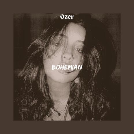 BOHEMIAN | Boomplay Music