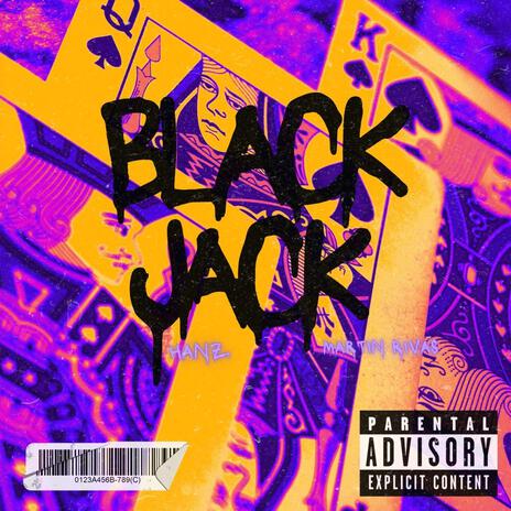 BLACK JACK ft. Martin Rivas | Boomplay Music