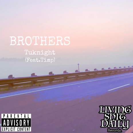 Brothers ft. Timp | Boomplay Music