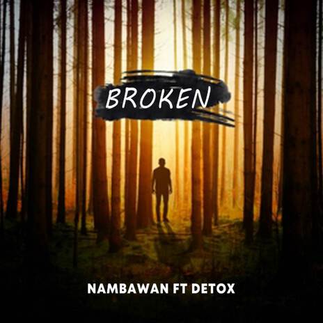 Broken ft. Detox | Boomplay Music