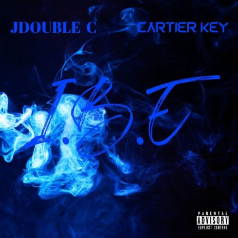 I.B.E ft. Cartier Key | Boomplay Music
