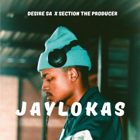 Jaylokas ft. Section the producer
