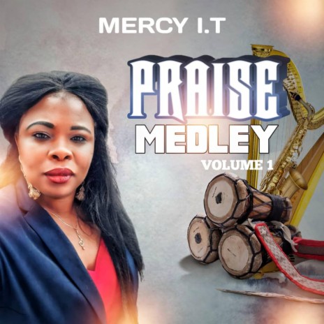 Praise Medley., Vol. 1 | Boomplay Music