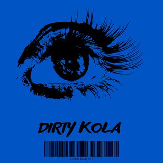 Dirty Kola lyrics | Boomplay Music