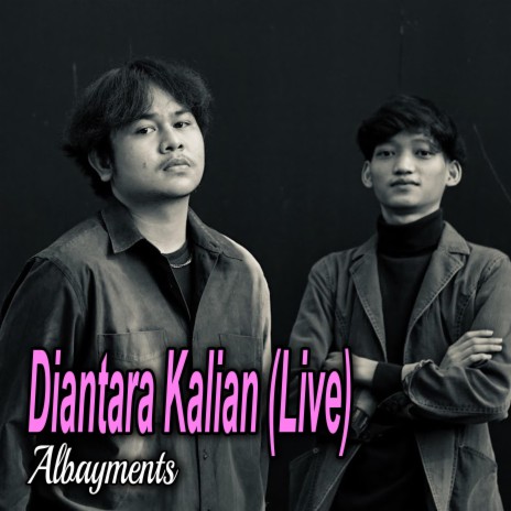 Diantara Kalian (Live) | Boomplay Music