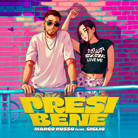 Presi bene ft. GIGLIO | Boomplay Music