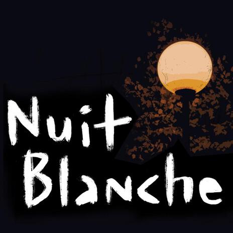 Nuit Blanche | Boomplay Music