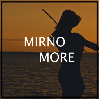 Mirno More