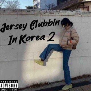 Jersey Clubbin' In Korea 2