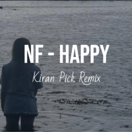 NF (Happy) (KiranPick Edit) | Boomplay Music