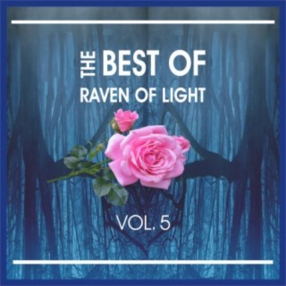 The Best of Raven of Light, Vol. 5