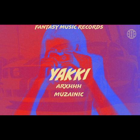 Yakki | Boomplay Music