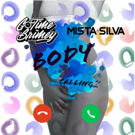 Body Calling ft. Mista Silva | Boomplay Music