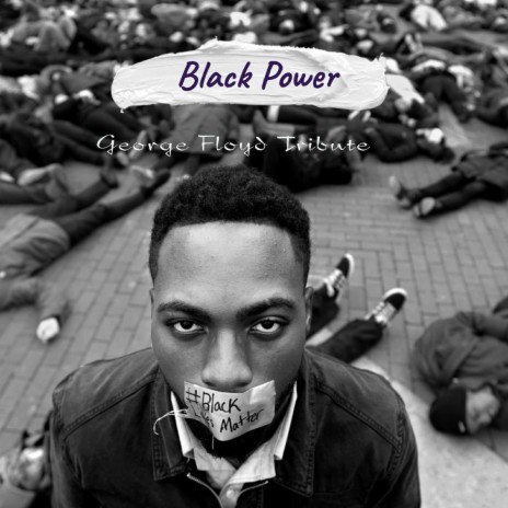 Black Power George Floyd Tribute | Boomplay Music