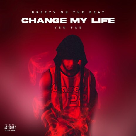 Change My Life | Boomplay Music