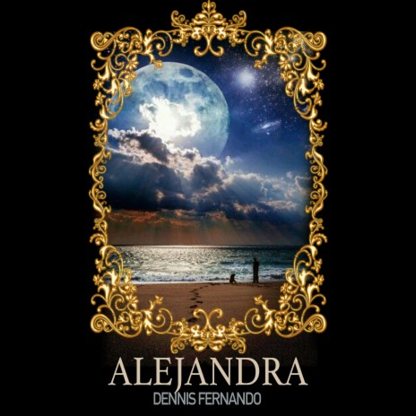 ALEJANDRA | Boomplay Music