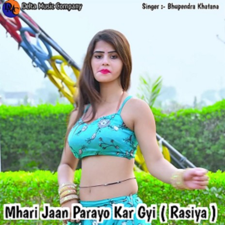 Mhari Jaan Parayo Kar Gyi (Rasiya | Boomplay Music