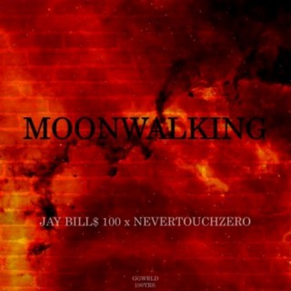 MOONWALKING (feat. NeverTouchZero)