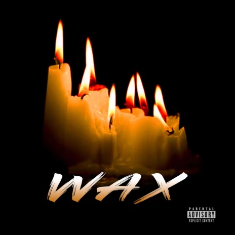 Wax ft. Drkchild & Louie Bags | Boomplay Music