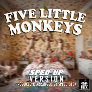 Five Little Monkeys (Sped-Up Version)