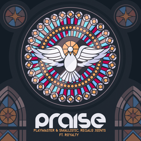 Praise (Instrumental Mix) ft. REGALO Joints & Royalty | Boomplay Music