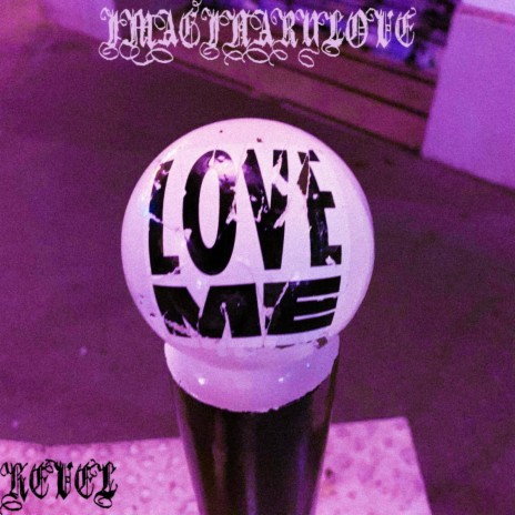 IMAGINARY LOVE ft. hevel | Boomplay Music