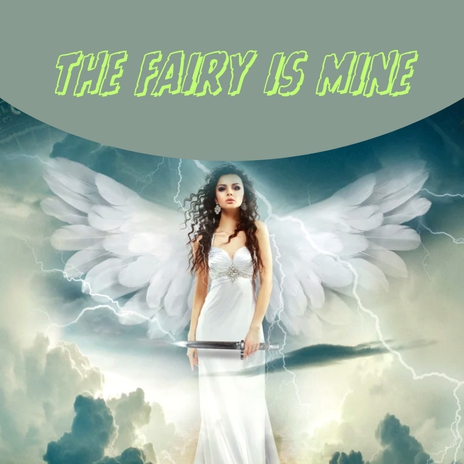 The fairy is mine ft. Erika Henningsen | Boomplay Music