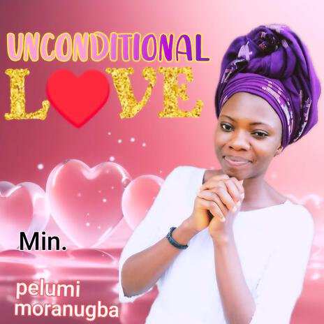 UNCONDITIONAL LOVE | Boomplay Music