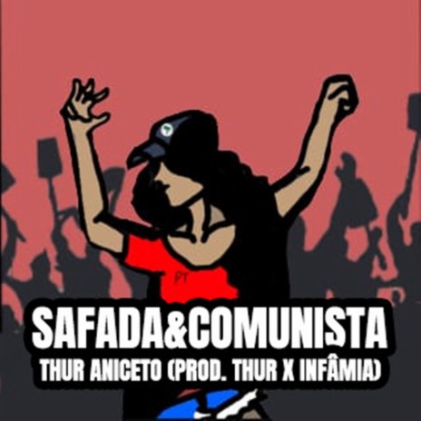 Safada & Comunista | Boomplay Music