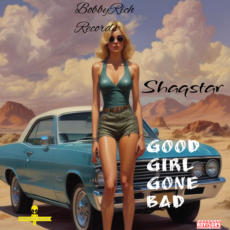 Good Girl Gone Bad ft. BobbyRich | Boomplay Music