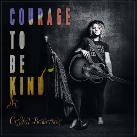 Courage to Be Kind | Boomplay Music