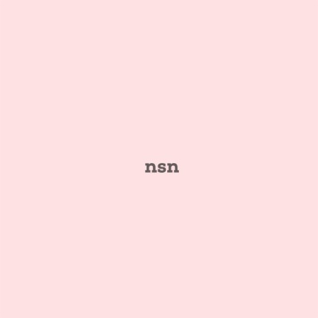 nsn | Boomplay Music