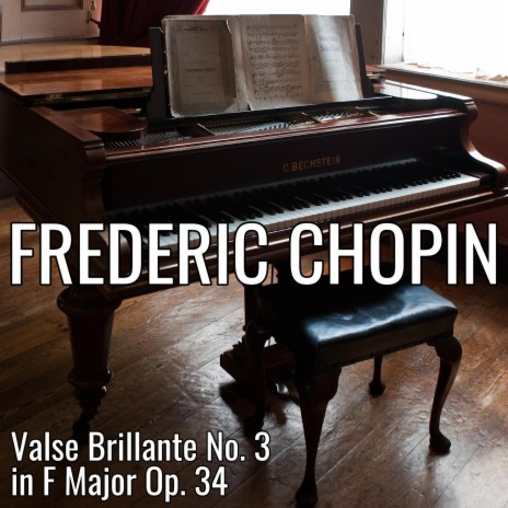 Valse Brillante No. 3 in F Major, Op. 34