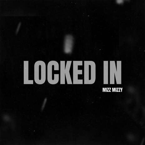 Locked In | Boomplay Music