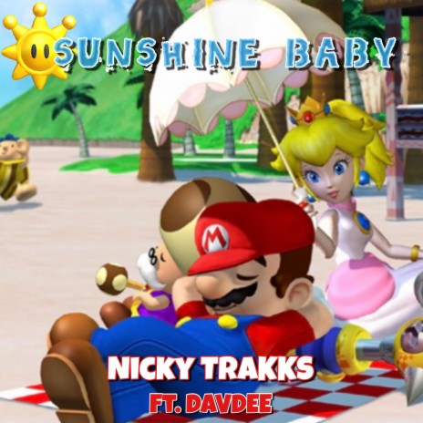 Sunshine Baby (Mario Sunshine Rap) (feat. DavDee) | Boomplay Music