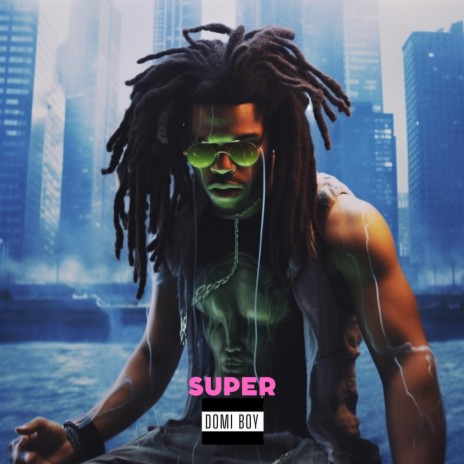 SUPER | Boomplay Music