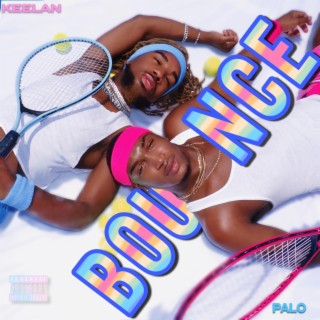 Bounce ft. Keelan lyrics | Boomplay Music