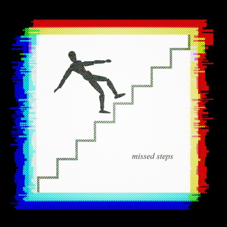 Missed Steps | Boomplay Music