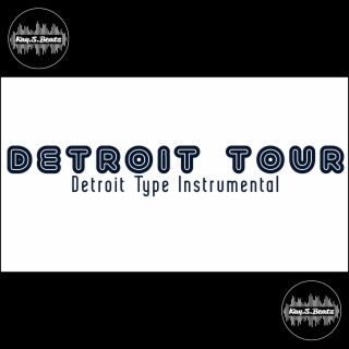 Detroit Tour (Detroit Type Beat)